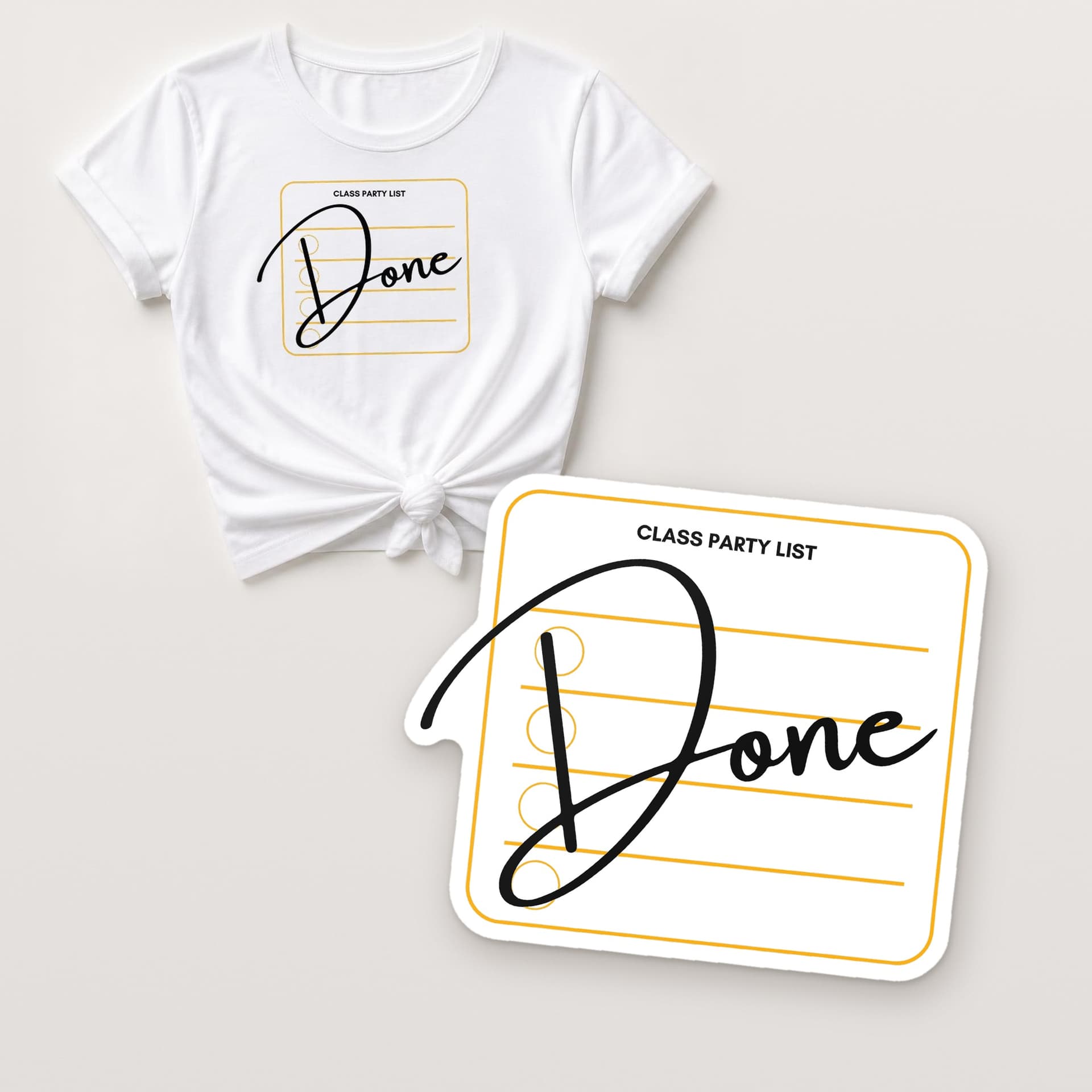 Class Party DONE sticker next to the matching white knotted tee with the same gold clipboard and black script Done design
