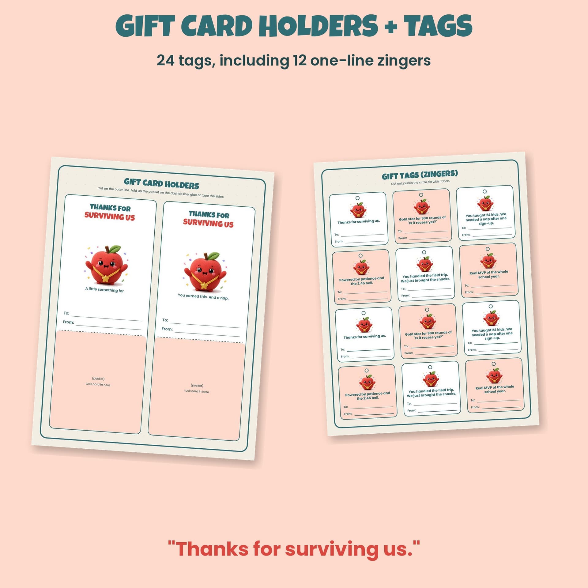 Apple gift card holders and printable teacher gift tags with one-line zingers like Thanks for surviving us