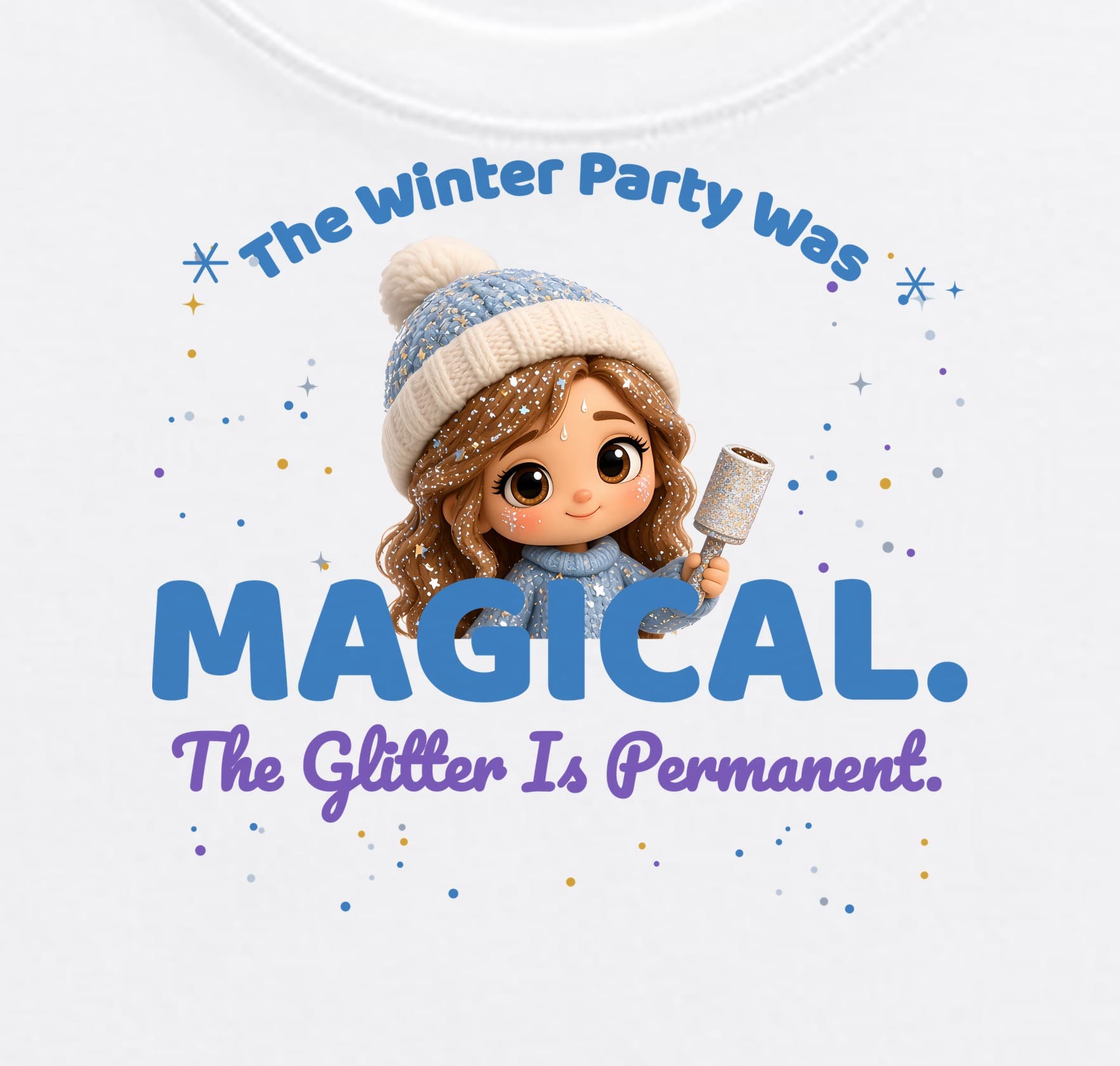 Close-up of the front print: a plush mom in a blue pom-pom beanie holding a sparkly lint roller above "MAGICAL." with "The Glitter Is Permanent." in purple script and falling glitter