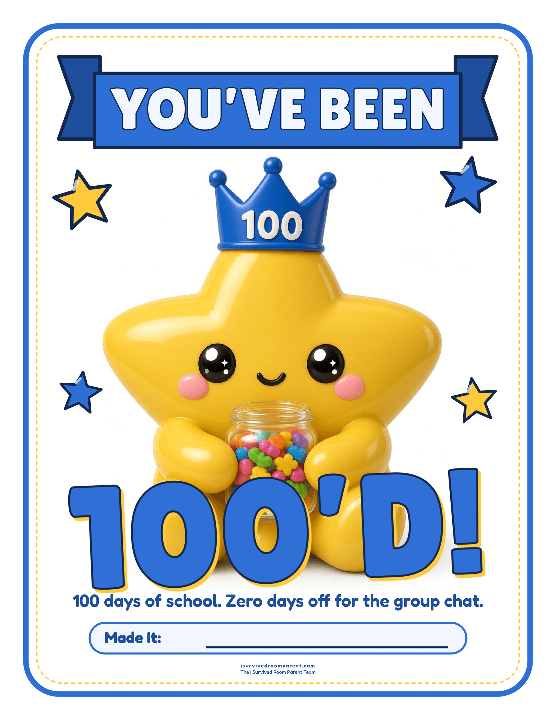 You've Been 100'd 100th Day of School door sign with a glossy star mascot and fillable Made It line