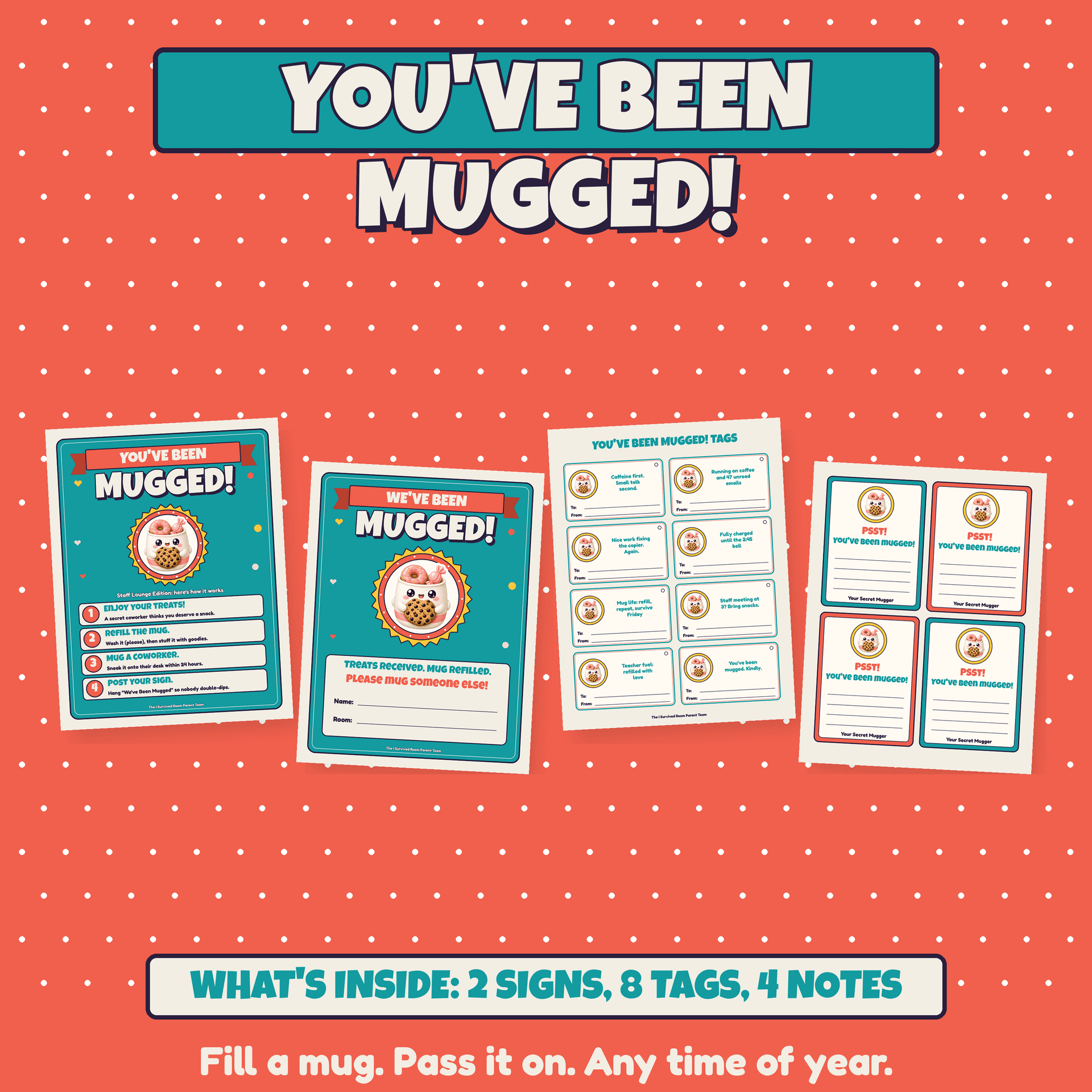 What's inside the You've Been Mugged kit: instruction sign, door sign, eight mug tags and four secret mugger note cards