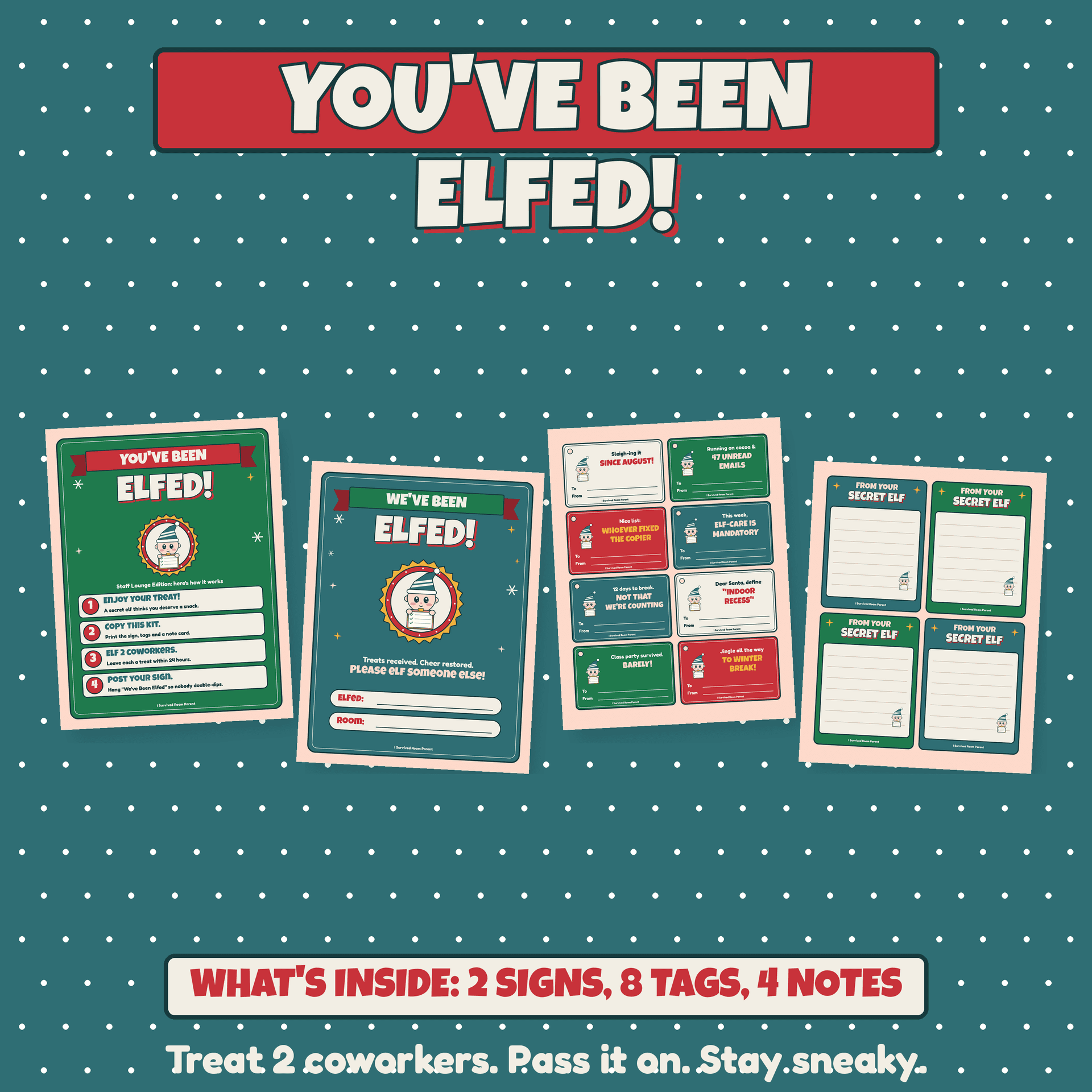 What's inside the You've Been Elfed kit: two signs, eight treat tags and four secret elf note cards