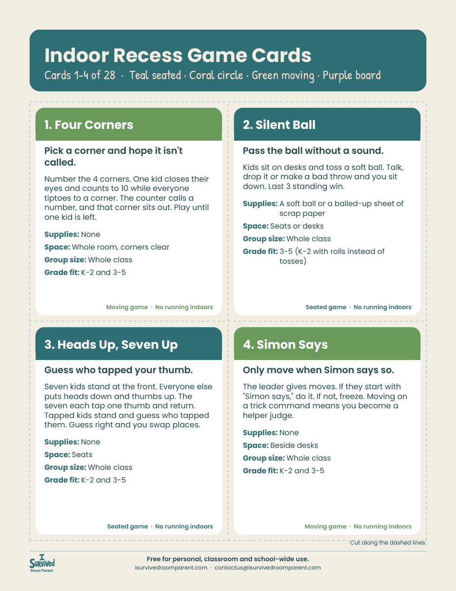 Printable indoor recess game cards for Four Corners, Silent Ball, Heads Up Seven Up and Simon Says with space, group size and grade fit