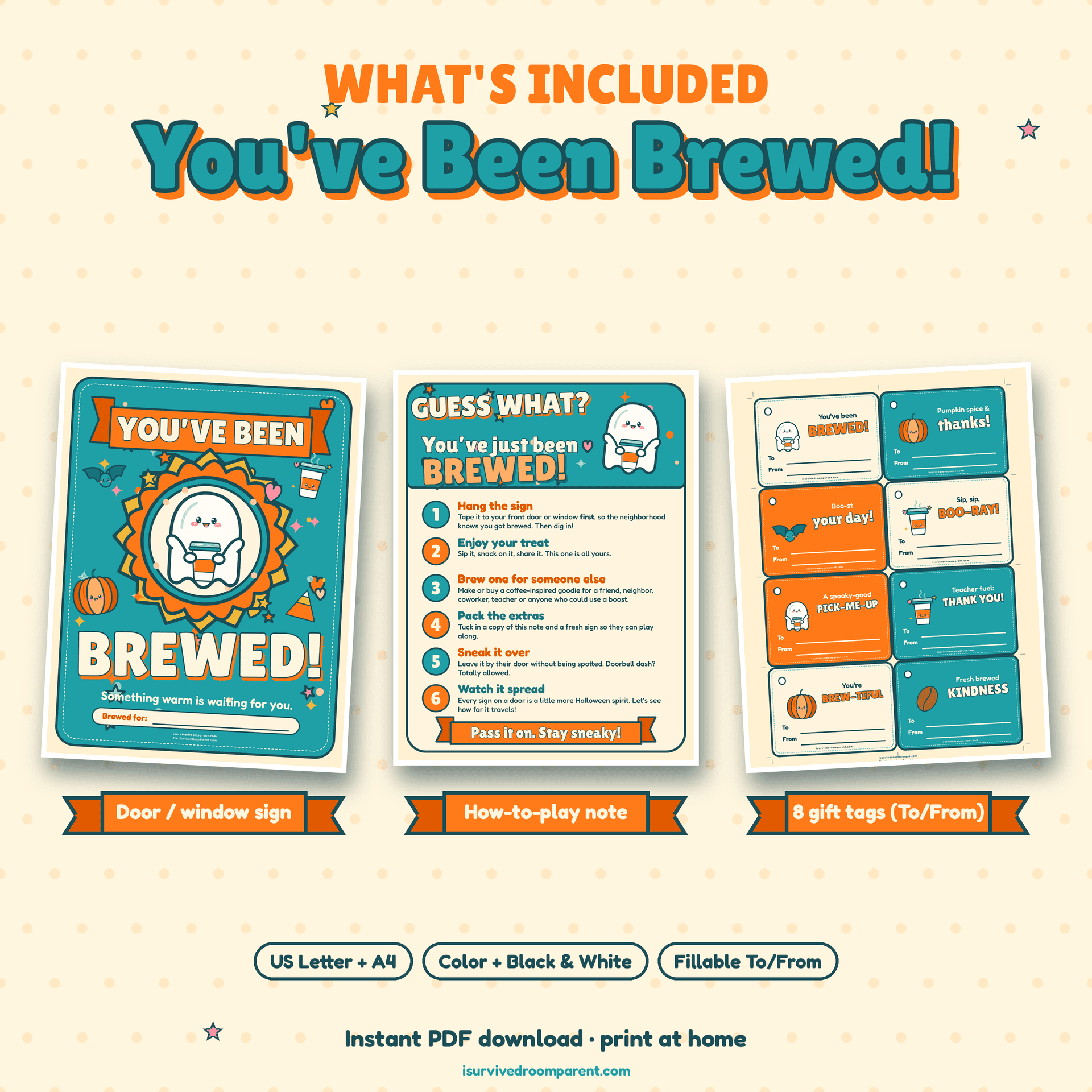 What's included in the You've Been Brewed Halloween printable kit: door and window sign, how-to-play note and 8 gift tags, in US Letter and A4, color and black and white