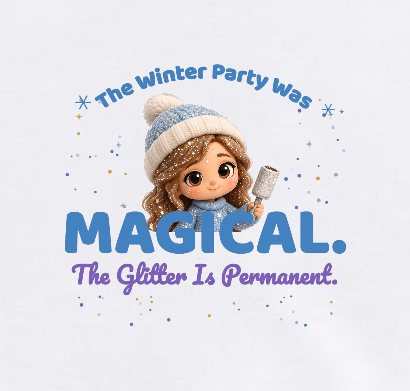 Close-up of the design: a glitter-covered plush mom peeking over a giant blue "MAGICAL." with "The Glitter Is Permanent." in purple script and falling glitter