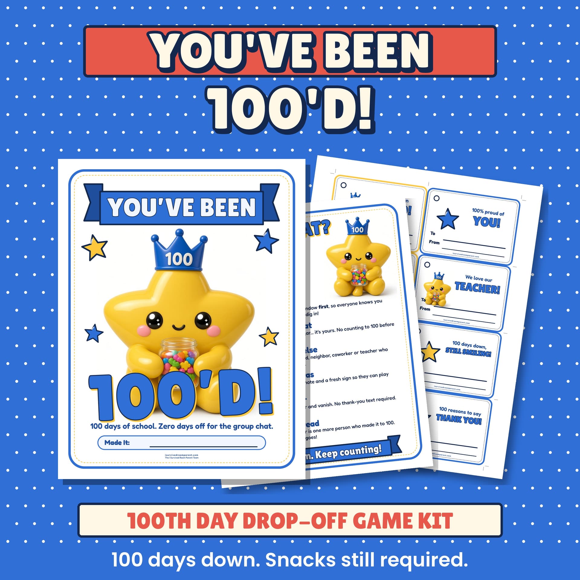 You've Been 100'd 100th Day of School drop-off game kit cover with a cute glossy star mascot wearing a 100 crown