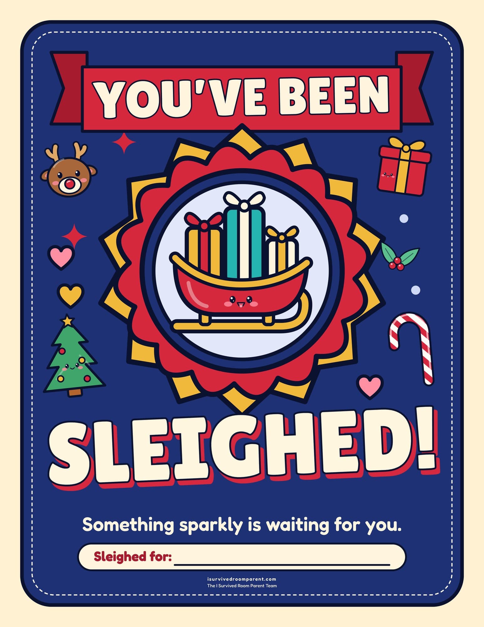You've Been Sleighed Christmas door sign with a cute red sleigh full of wrapped gifts inside a starburst badge, with a reindeer, a gift and a Sleighed for fillable line