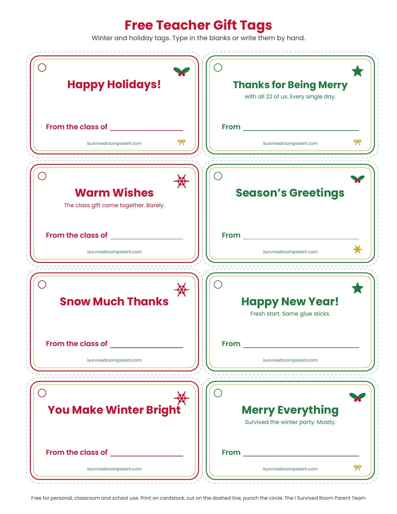 Free printable teacher gift tags with red and green holiday borders, holly, snowflakes and bows, and fillable From the class of blanks