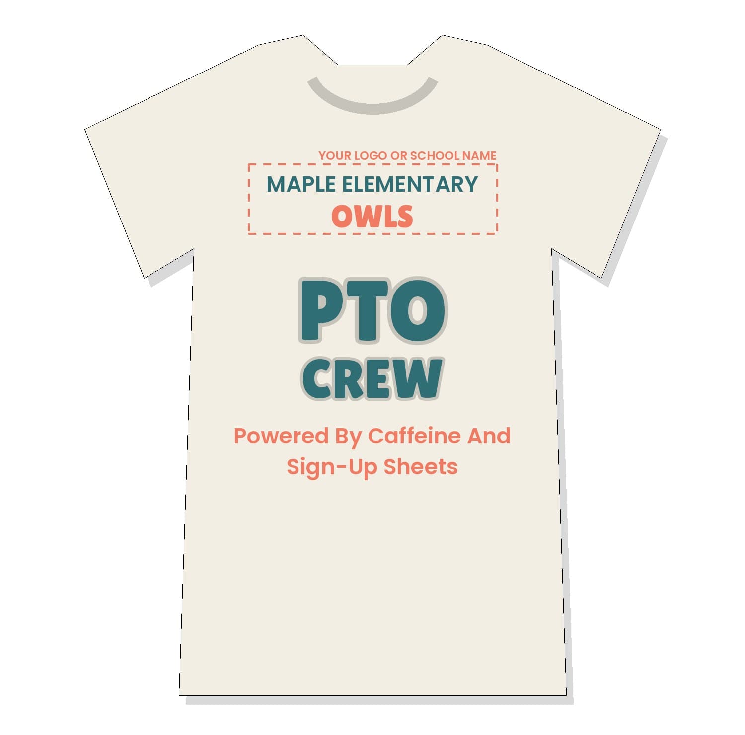 Cream PTO Crew shirt front with teal and coral text reading "PTO Crew, Powered By Caffeine And Sign-Up Sheets" under a custom school name spot