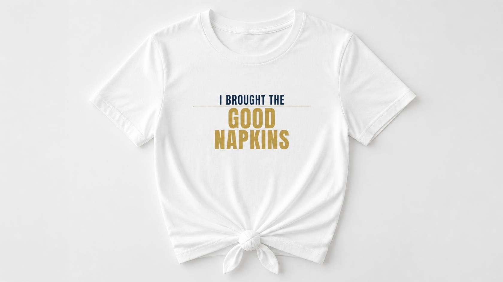 I Brought the Good Napkins knotted-hem tee
